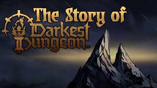 The Story of Darkest Dungeon II