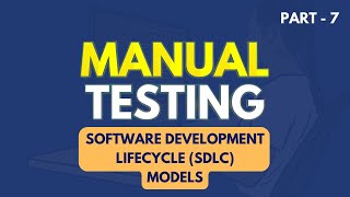 Manual Testing | SDLC  Models  | Part 7 | JS Testing Academy