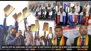 Mih Ka VPP Ba Shim Kabu Ki Seng Rim | Ki Aiñ Council Kin Ïap Ha Ki Aiñ Sorkar India | Ardent