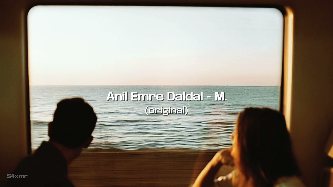 Anil Emre Daldal - M. (original)