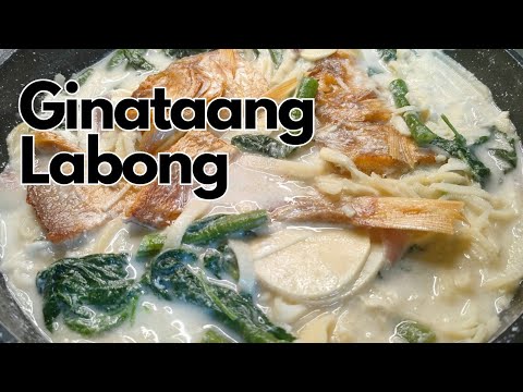 GINATAANG LABONG WITH DAING | SIMPLE AT MASARAP NA LUTO SA LABONG WITH ...
