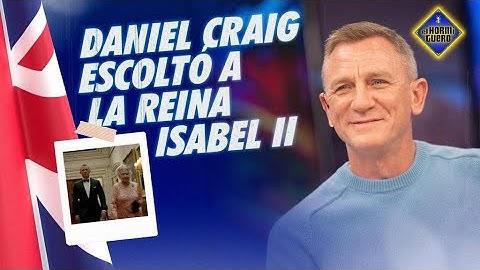 Así vivió Daniel Craig ser escolta de Isabel II - El Hormiguero