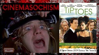 CineMasochism - Episode 1 Tiptoes (2003)