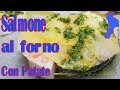 Salmone al Forno con Patate - Secondo di Pesce Veloce Facile e Gustosissimo