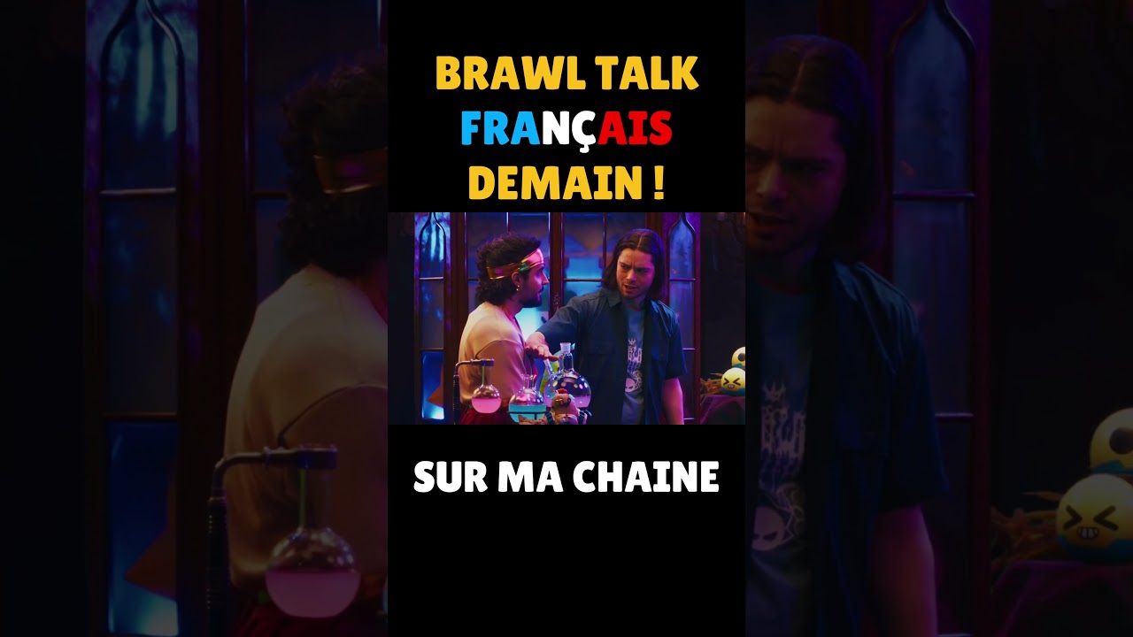 LE BRAWL TALK EN FRANÇAIS DEMAIN SUR MA CHAINE !🤩 #brawlstars