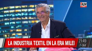 🔵 La industria textil en la era de Javier Milei