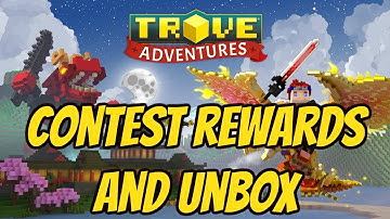 Trove,Contest Rewards and Unbox + 3 Streamer Dream Codes