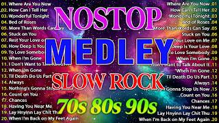 NONSTOP SLOW ROCK LOVE SONGS 80S 90S 🎸SLOW ROCK MEDLEY COLLECTION 🎼