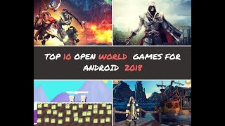 TOP 10 OPEN WORLD GAMES FOR ANDROID 2018