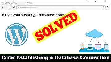 [FIXED] Error Establishing a Database Connection Error Issue