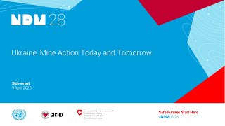 Mine Action in Ukraine: Today and Tomorrow - NDMUN28