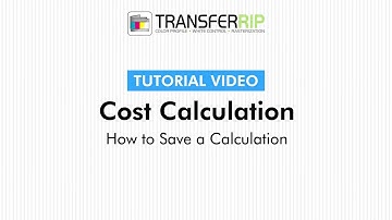 TransferRIP Part 4 - #7   How to Save a Calculation - Cost Calculation
