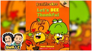 Read Aloud | BUMBLE AND BEE: LET'S BEE THANKFUL by Ross Burach