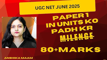UGC NET June 2025: इन Topics को पढ़कर Paper 1 में पक्के मिलेंगे 80+ Marks!