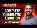 COMPLETE QUADRATIC EQUATION 🔥| ONE SHOT ⏳ | 🚀 RAPID REVISION SERIES | NDA 2026 🇮🇳