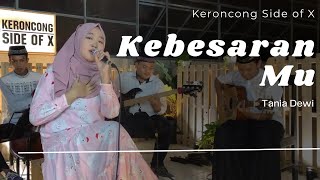 Download Lagu KEBESARANMU - TANIA DEWI (Seri Album Religi Side of X) MP3
