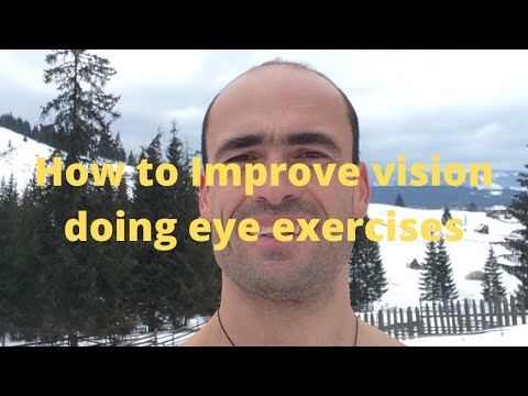 How to improve vision doing Eye Exercises. Bates Method