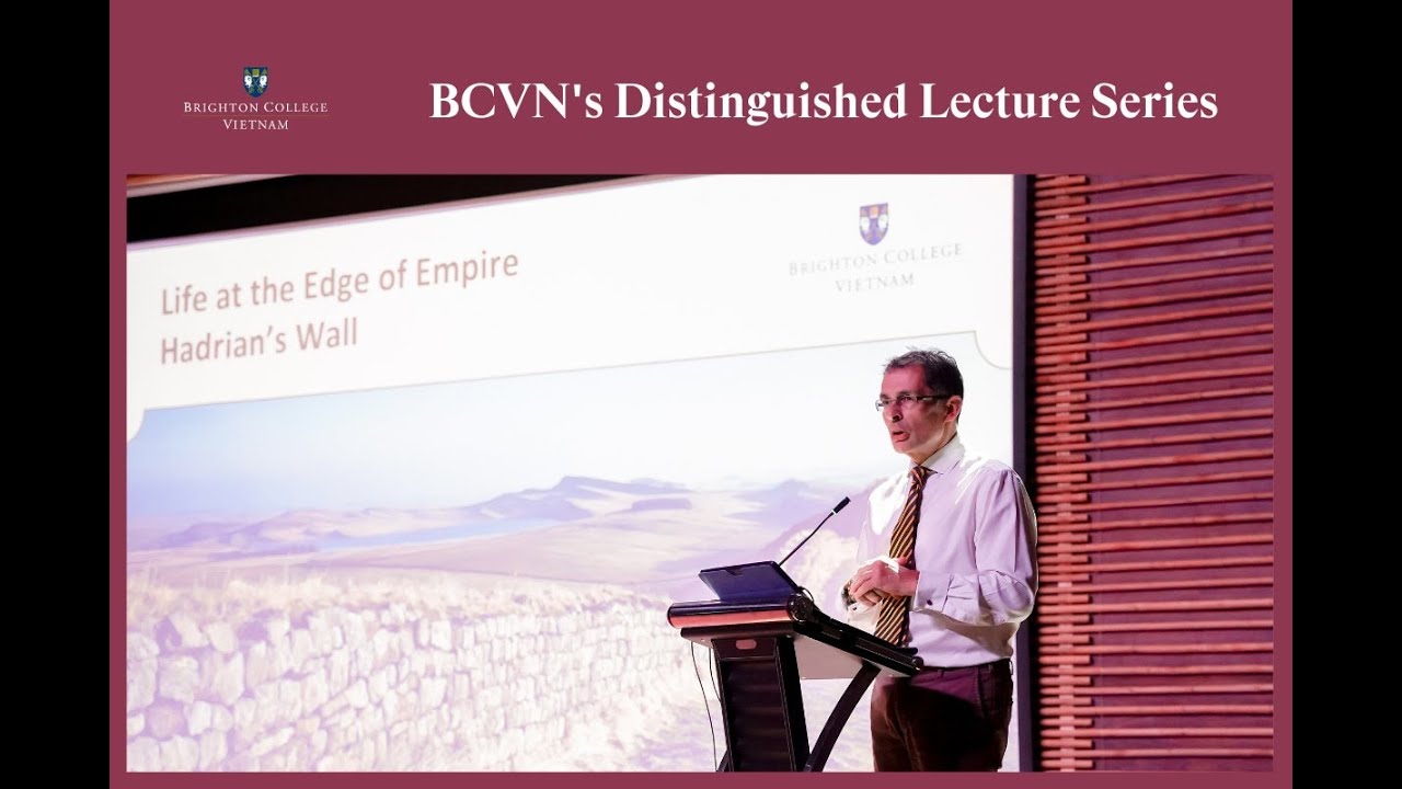 Life at the Edge of Empire Hadrian's Wall | BCVN's Lecture Series