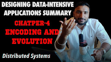CHAPTER 4 - ENCODING & EVOLUTION | DESIGNING DATA INTENSIVE APPLICATIONS BOOK REVIEW | SYSTEM DESIGN