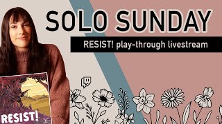 Famous Playing RESIST! Will I survive? | SOLO SUNDAY! Wealth