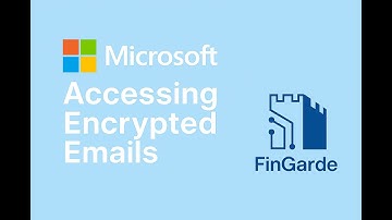Guide - How to Access an Encrypted Email