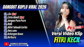 Download lagu FITRI KECIL - LILO - CINTA ABADI - JANGAN PURA PURA || FULL ALBUM DANGDUT VIRAL