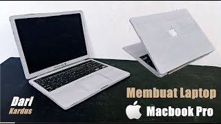 Membuat Laptop Macbook Pro Dari Kardus Bekas | Ide Kreatif