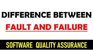 Difference between fault and failure in software testing with example in urdu
