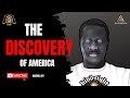 The discovery of america