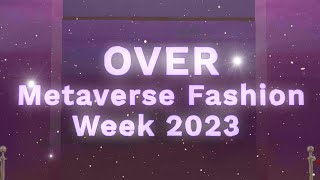✨Metaverse Highlights✨ OVER MVFW23 Grand Opening and ARwards Future Heritage Ceremony.
