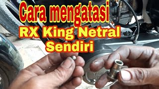 Atasi Rx King Gigi pindah Sendiri  dan susah NETRAL