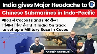 India on track to set up Military Base in Cocos Islands | Major Headache for Chinese Submarines