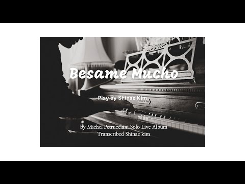 Besame Mucho - Michel Petrucciani