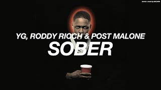 YG, RODDY RICCH + POST MALONE - SOBER ( s l o w e d + r e v e r b )