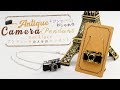 DIY Antique Camera Pendant Necklace これ本当に手作り?!レジンでおしゃれなアンティークカメラのペンダント