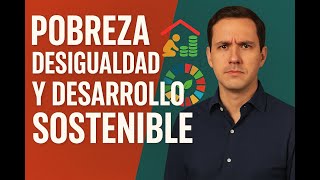 Desafíos actuales: pobreza, desigualdad y desarrollo sostenible en México