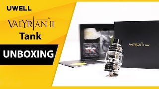 UWELL Valyrian II ⚔️Tank - Factory Unbox and First Look! 👀