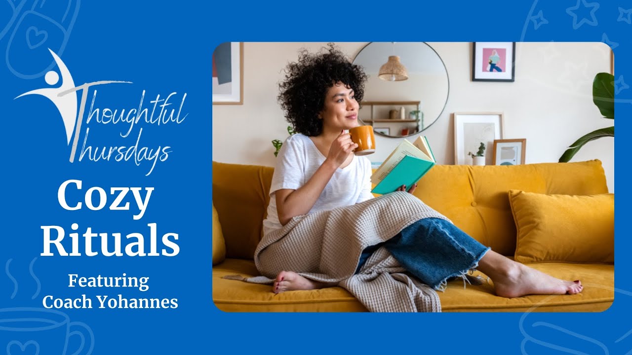 Thoughtful Thursdays: Cozy Rituals - YouTube