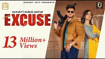 Excuse (Official Video) | Nawab | Gurlez Akhtar | Divya Agarwal | Latest Punjabi Songs 2021