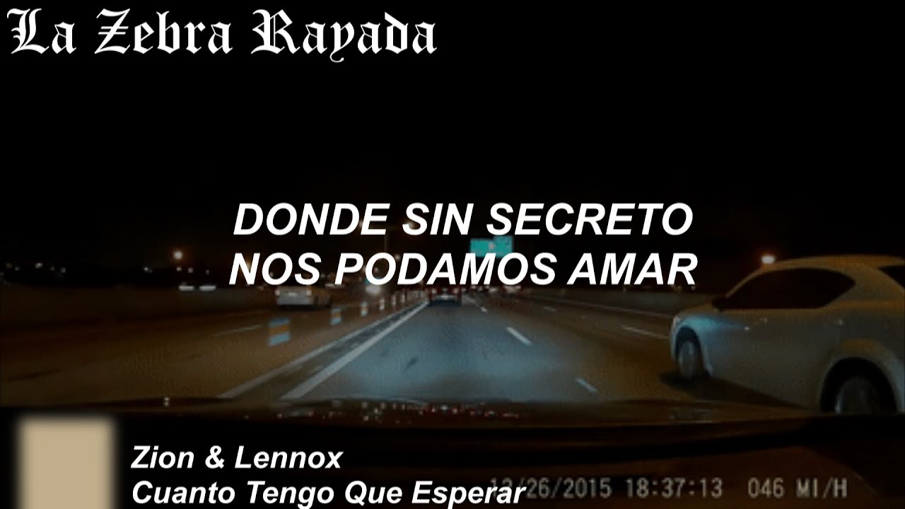 Zion & Lennox Cuanto Tengo Que Esperar (Letra) YouTube