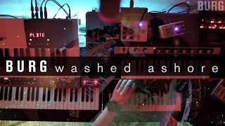 BURG - washed ashore #ms20 #blofeld #refaceCP #strymon