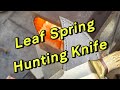 Making a Hunting Knife from a Leaf Spring