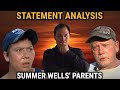 Statement Analysis of Summer Wells’ Parents in Interview | Summer Wells Missing