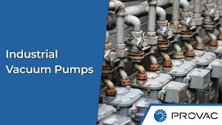 Industrial Vacuum Pumps - Operating Principles & Types