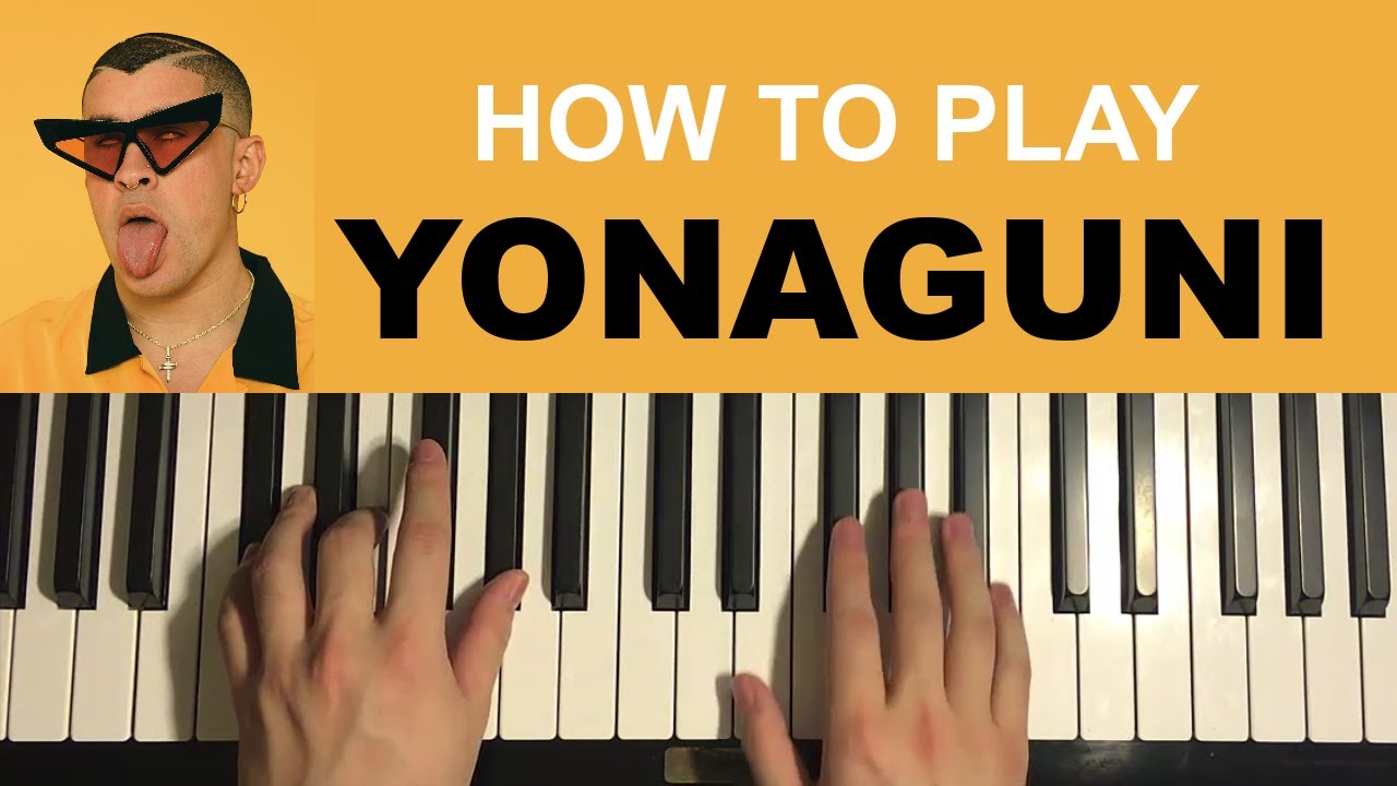 Bad Bunny - Yonaguni (Piano Tutorial Lesson)