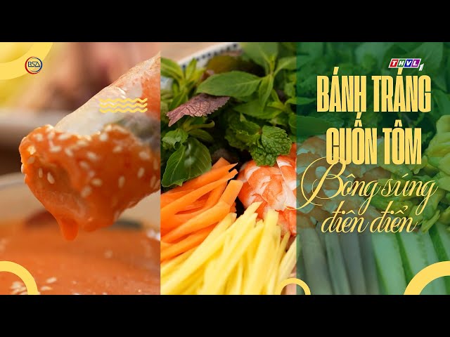 Bánh tráng cuốn tôm bông súng điên điển - Gói trọn hương mùa nước nổi