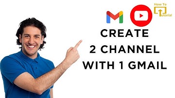 How to Create 2 YouTube Channel With 1 Gmail Account?