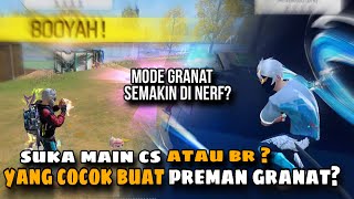 SUKA MAIN CS ATAU BR YANG COCOK BUAT PREMAN GRANAT? FREE FIRE BETTLEGROUND