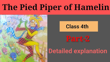 Class-4th # English # Literature # Lesson-9 #The Pied Piper of Hamelin(Part-2) Detailed explanation.