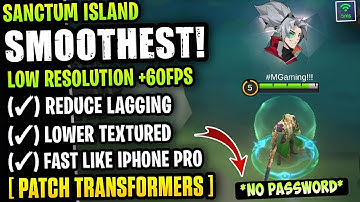 Latest! Sanctum Island Smooth - Fix Lag & Fps Drop Stable 60FPS [ Patch Transformers ]